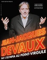 Jean-Jacques Devaux fait l’Olympia au Point-Virgule