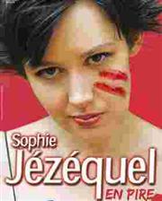 Sophie Jézéquel – En pire