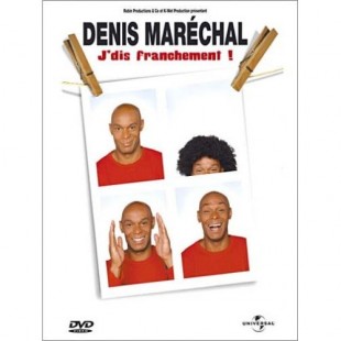 Denis Maréchal – J’dis franchement !