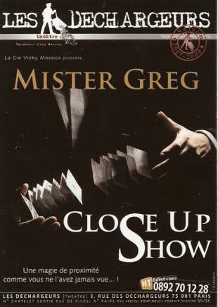 Mister Greg – Close Up Show