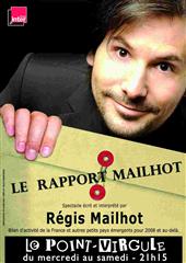 Régis Mailhot – Le Rapport Mailhot