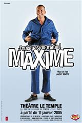 Maxime – J’suis pas du matin !