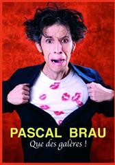 Pascal Brau – Que des galères