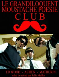 Grandiloquent moustache poésie club