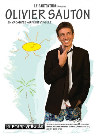 Olivier Sauton en vacances au Point Virgule