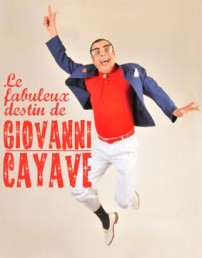 Le fabuleux destin de Giovanni Cayave