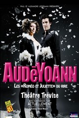 AudéYoann – Les Romeo et Juliette du rire