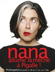 Nana allume la mèche