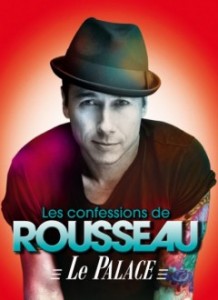 Stéphane Rousseau – Les confessions de Rousseau