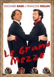 Le Grand Mezze, présenté par Édouard Baer et François Rollin