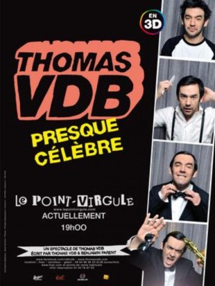 Thomas VDB – Presque célèbre