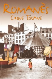 Cirque Romanès – la Reine des Gitans et des chats