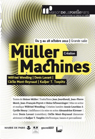 Müller Machines, montage de textes d’Heiner Müller