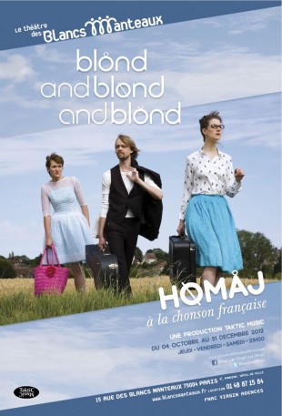 Blond and blond and blond – Hømåj