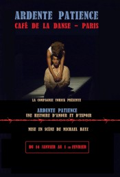 Ardente patience, mise en scène de Michael Batz