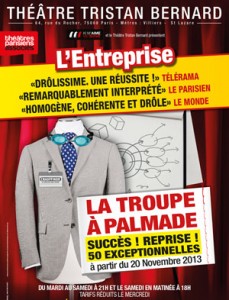 L’entreprise, de la troupe à Palmade