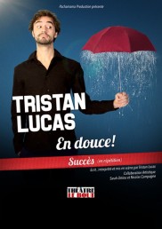 Tristan Lucas – En douce !