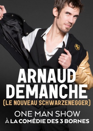 Arnaud Demanche –  le nouveau Schwarzenegger