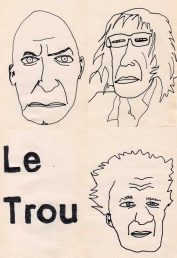 Trou, avec Pierre Meunier, Jean-François Pauvros et Charles Pennequin