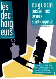 Augustin passe aux aveux, avec Dominique Touzé, d’après les Confessions de Saint-Augustin