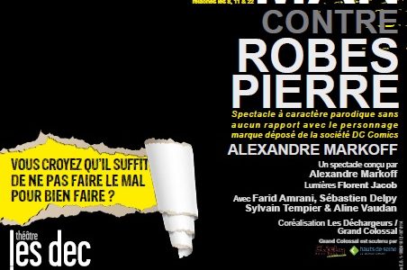 Batman contre Robespierre, par le Grand Colossal Théâtre