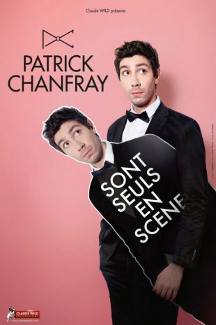 Patrick Chanfray sont seuls en scène