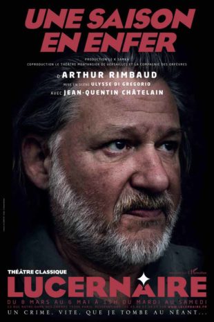 Une saison en enfer de Rimbaud, par Jean-Quentin Châtelain