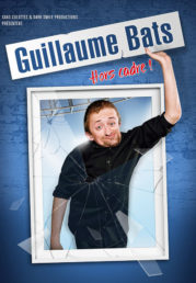 Guillaume Bats – Hors cadre !