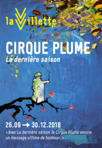 Cirque Plume – La dernière saison, à la Villette