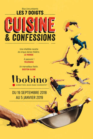 Cuisine et confessions par les 7 Doigts à Bobino