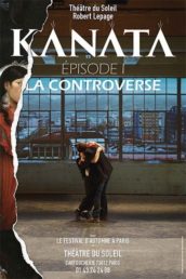 Kanata – Épisode I – La Controverse, de Robert Lepage